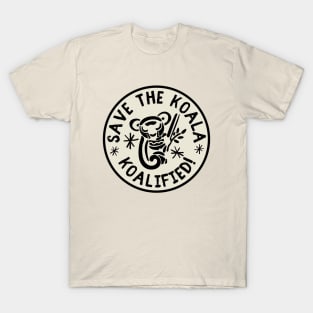 Save The Koala Koalified Cute Koala Bear Aussie Animal Koala Lover T-Shirt